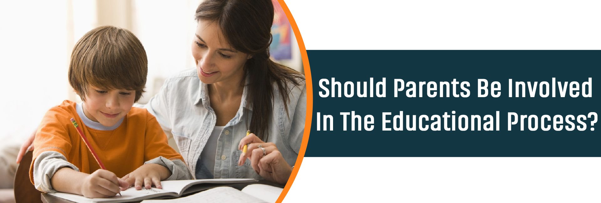 Should Parents Be Involved In The Educational Process