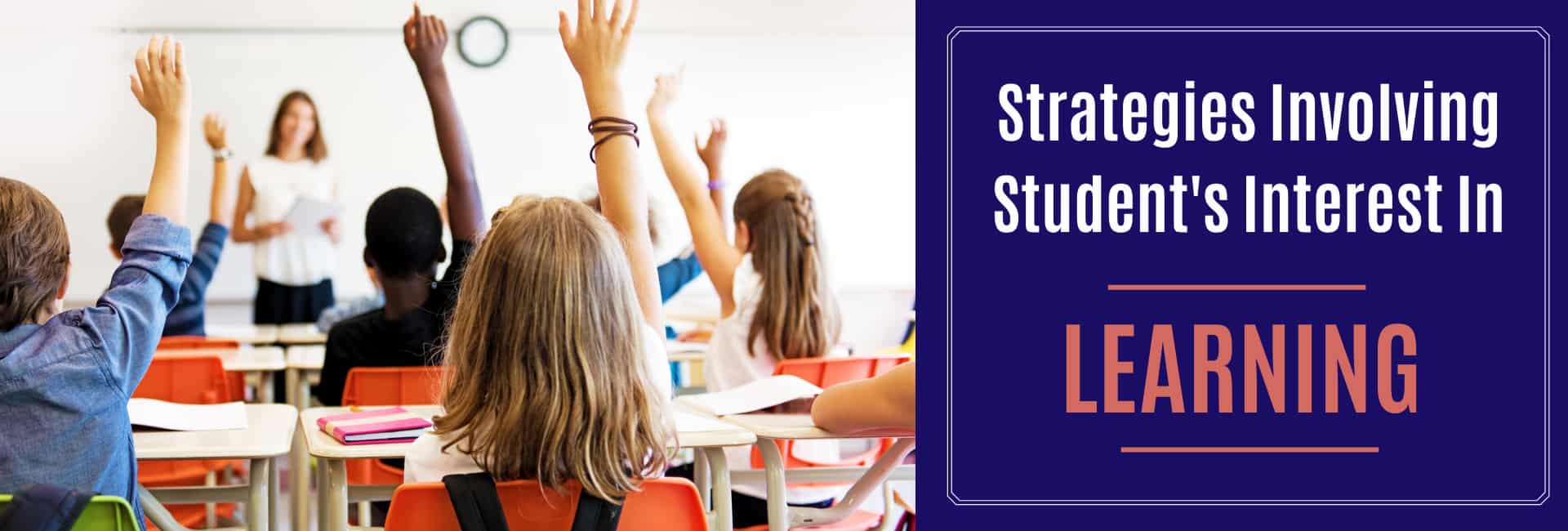 Strategies-Involving-Students-Interest-In-Learning