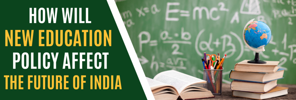 How Will New Education Policy Affect The Future Of India-featured image-featured image