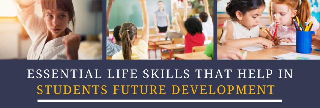 Essential Life Skills That Help In Students Future Development -featured image
