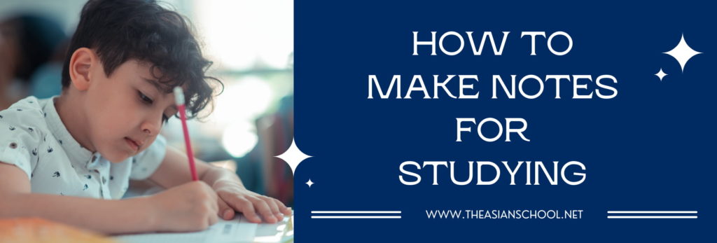 How To Make Notes For Studying