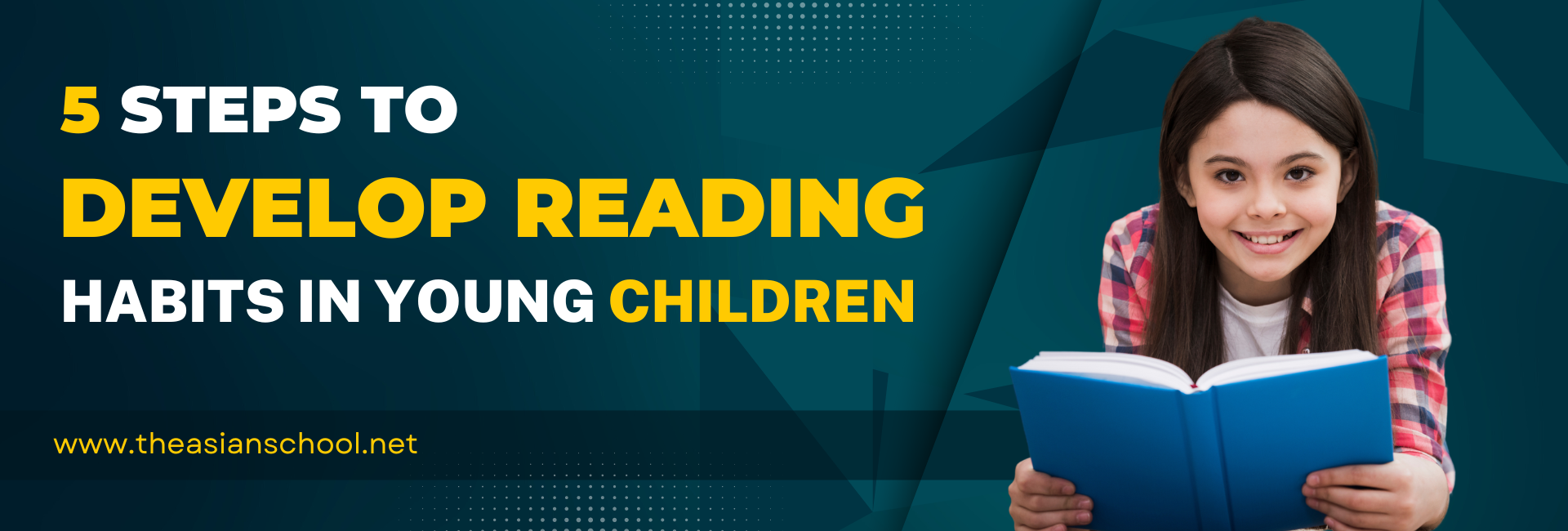 5 Steps To Develop Reading Habits In Young Children