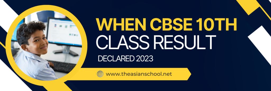 When CBSE 10th Class Result Declared 2023