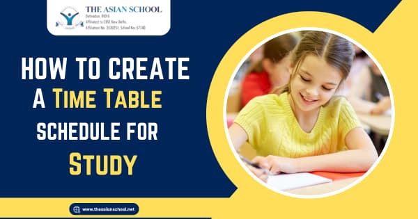 How to Create a Study Time Table Schedule | The Asian School