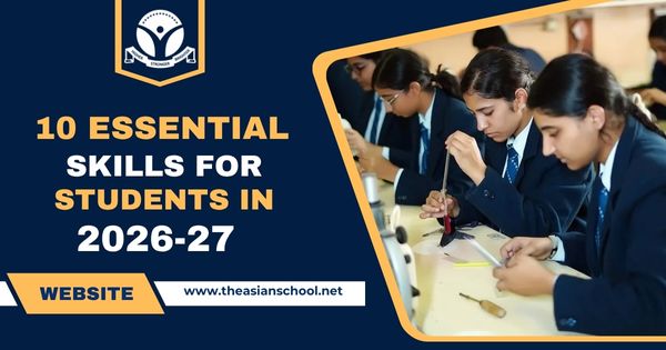 10 Essential Life Skills for Students in 2026-27