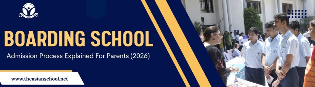 Boarding School Admission Process Explained For Parents (2026)