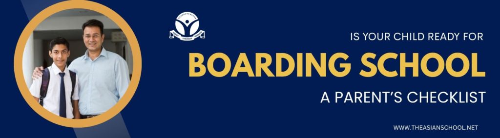 Is Your Child Ready for Boarding School A Parent’s Checklist